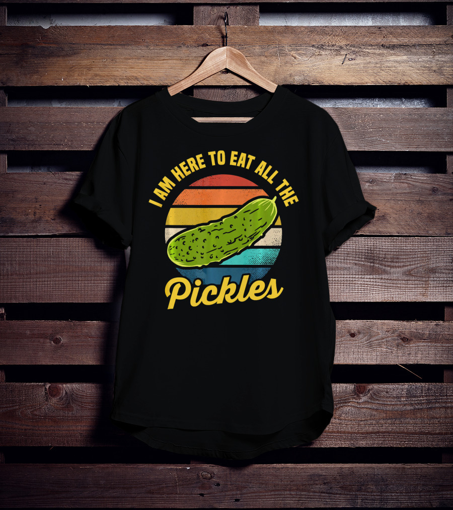I Am Here To Eat All The Pickles Retro Pickle Lover T-Shirt