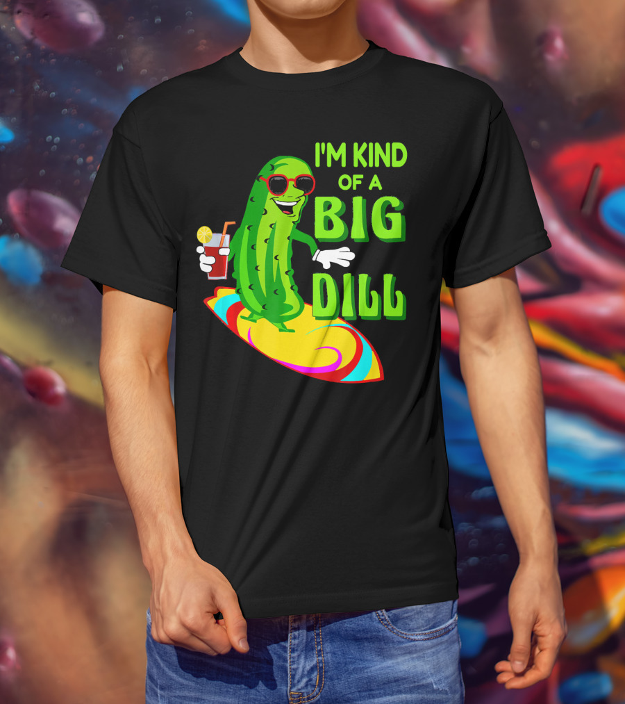 I'm Kind Of A Big Dill Pickle Surfing In Sunglasses With Drink T-Shirt