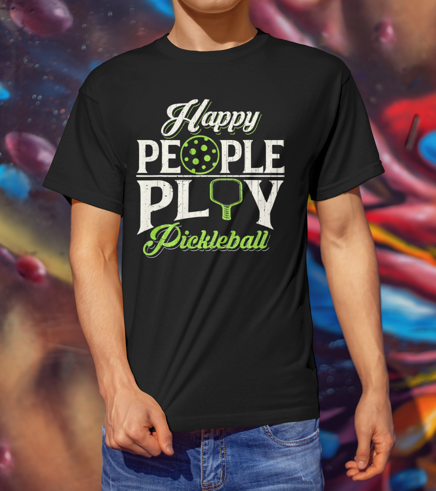 Happy People Play Pickleball T-Shirt