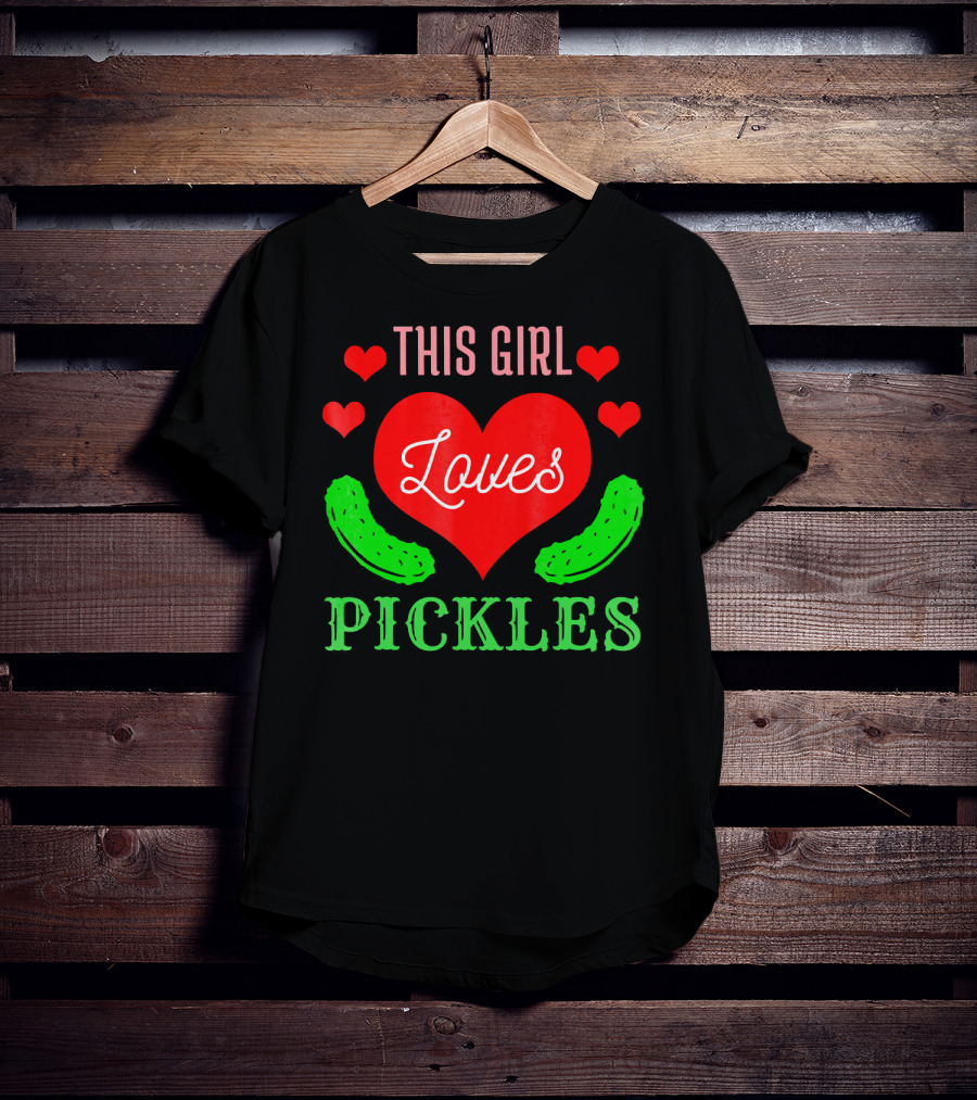 This Girl Loves Pickles T-Shirt