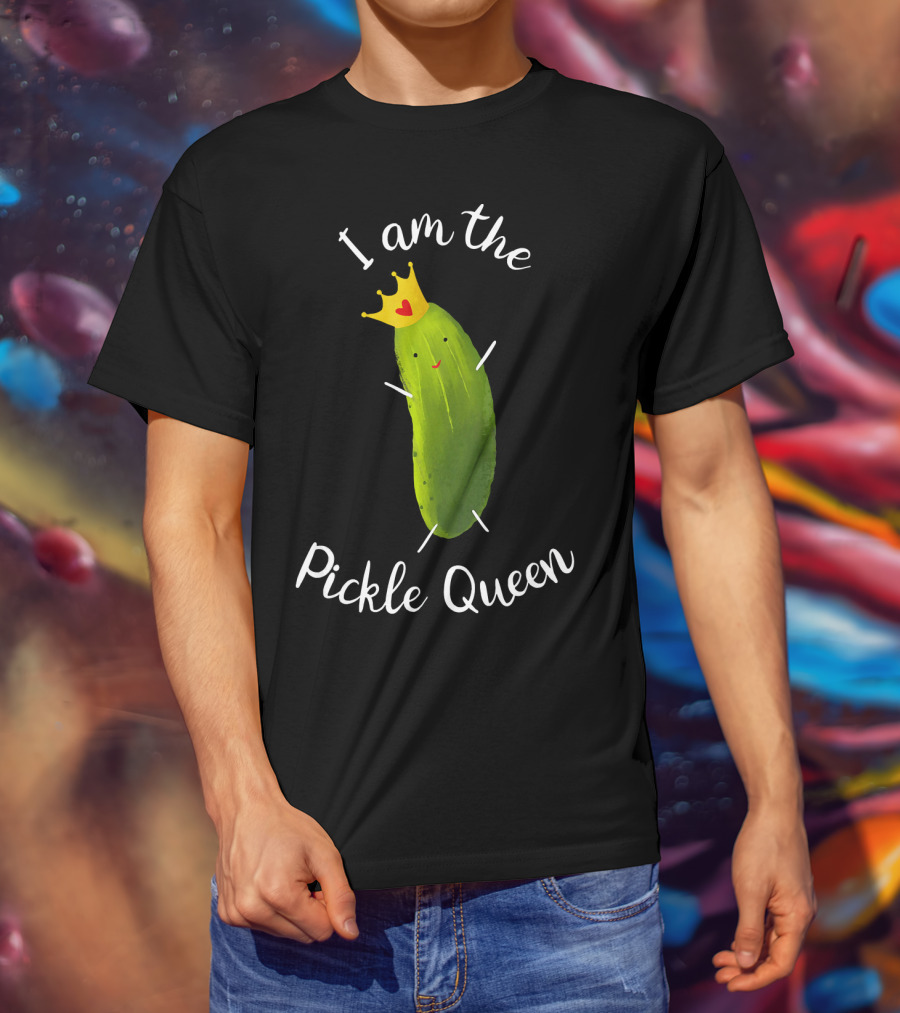 I Am The Pickle Queen T-Shirt
