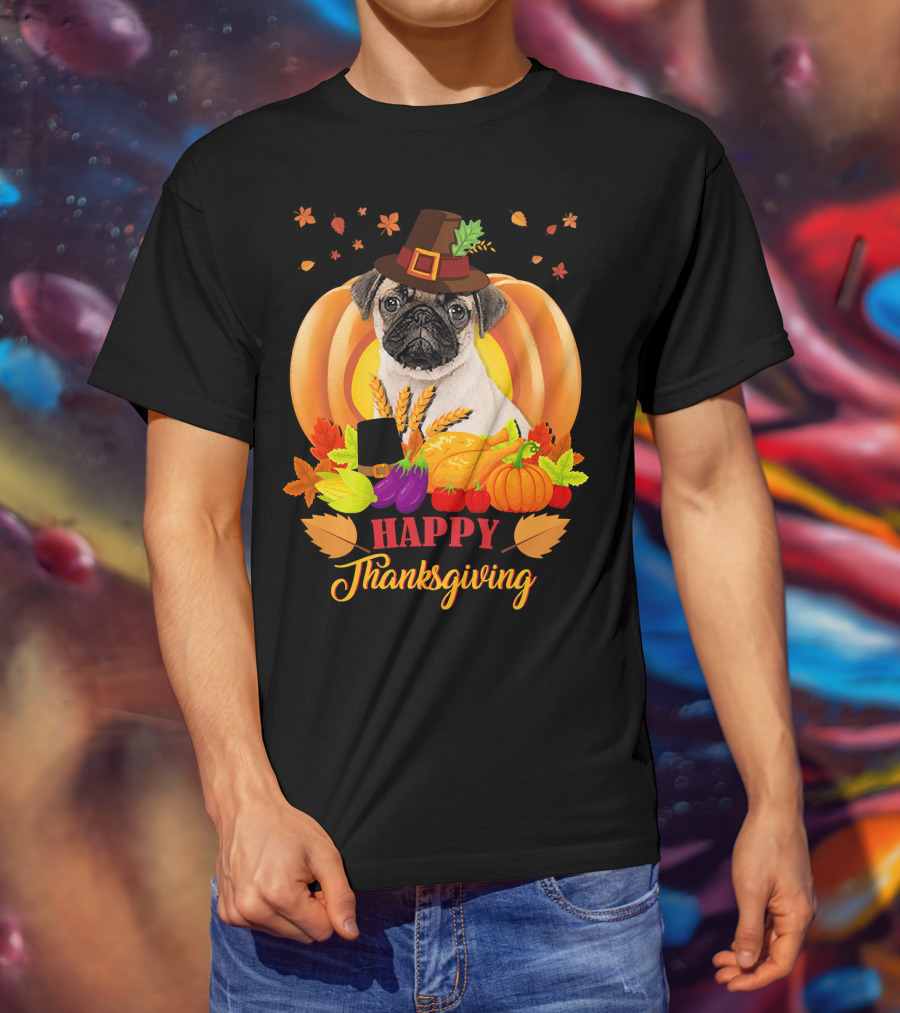 Happy Thanksgiving Pug With Pilgrim Hat And Harvest Pumpkins T-Shirt