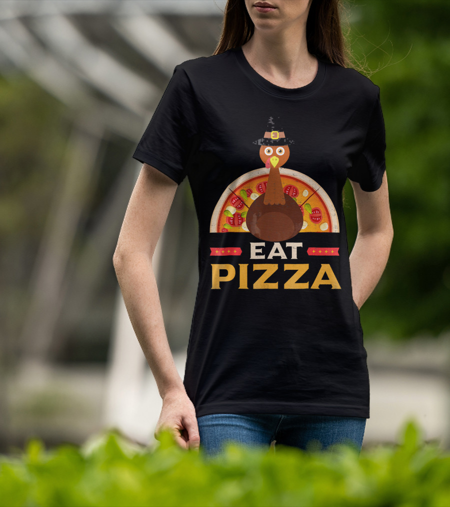 Thanksgiving Turkey Eat Pizza Pie T-Shirt