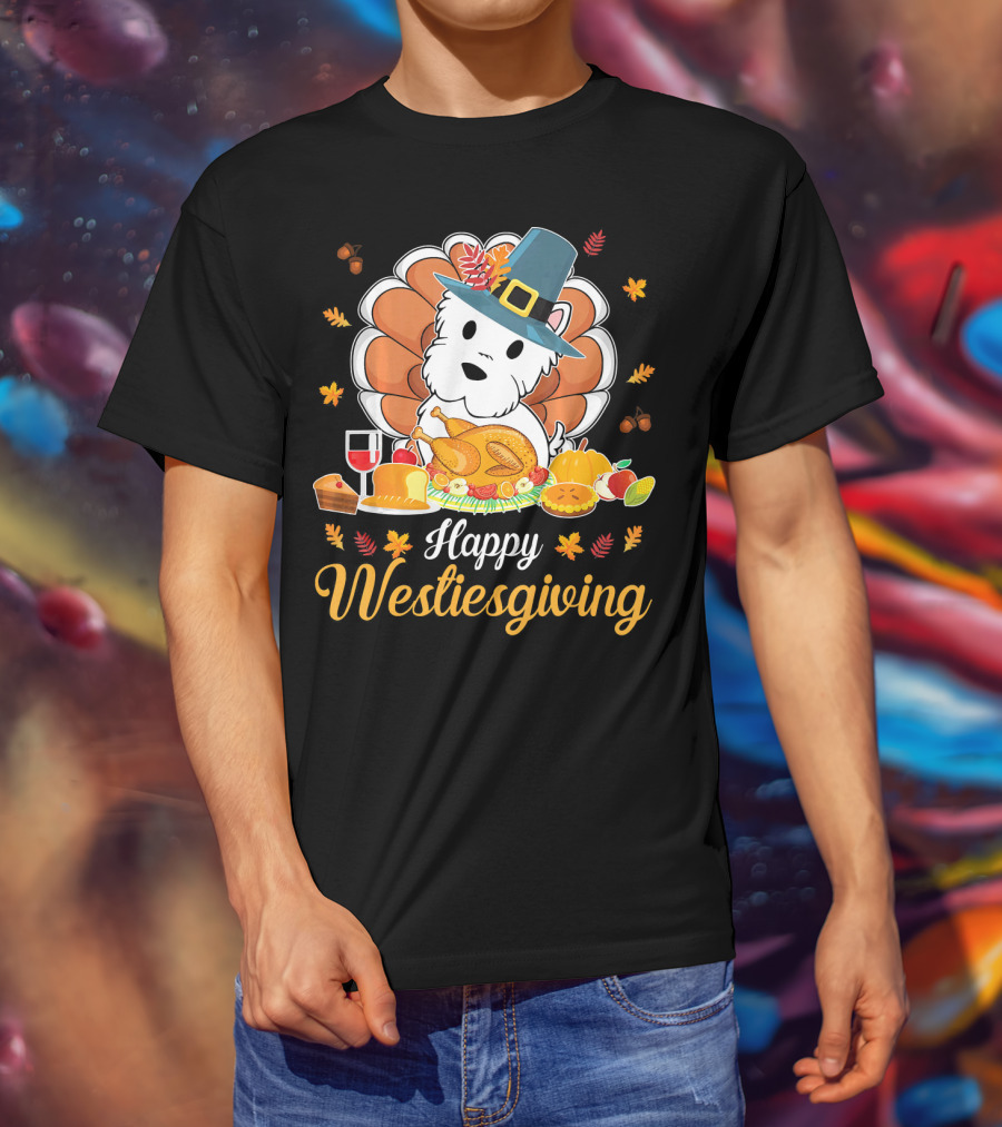 Happy Westiesgiving Feast With Pilgrim Westie And Turkey Dinner T-Shirt