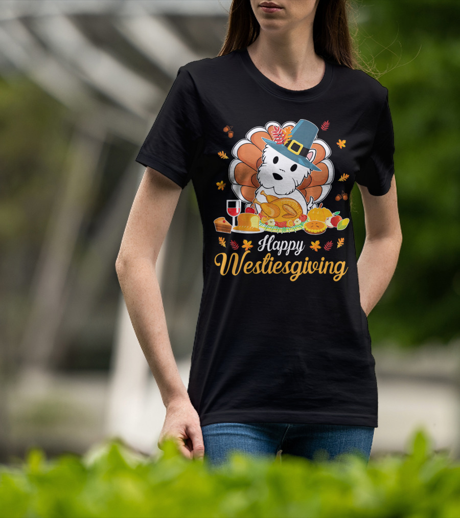 Happy Westiesgiving Feast With Pilgrim Westie And Turkey Dinner T-Shirt