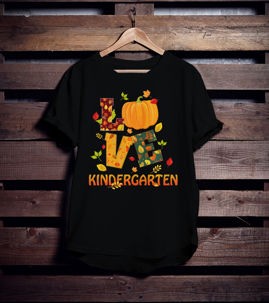 Love Kindergarten Pumpkin Leaves Autumn T-Shirt
