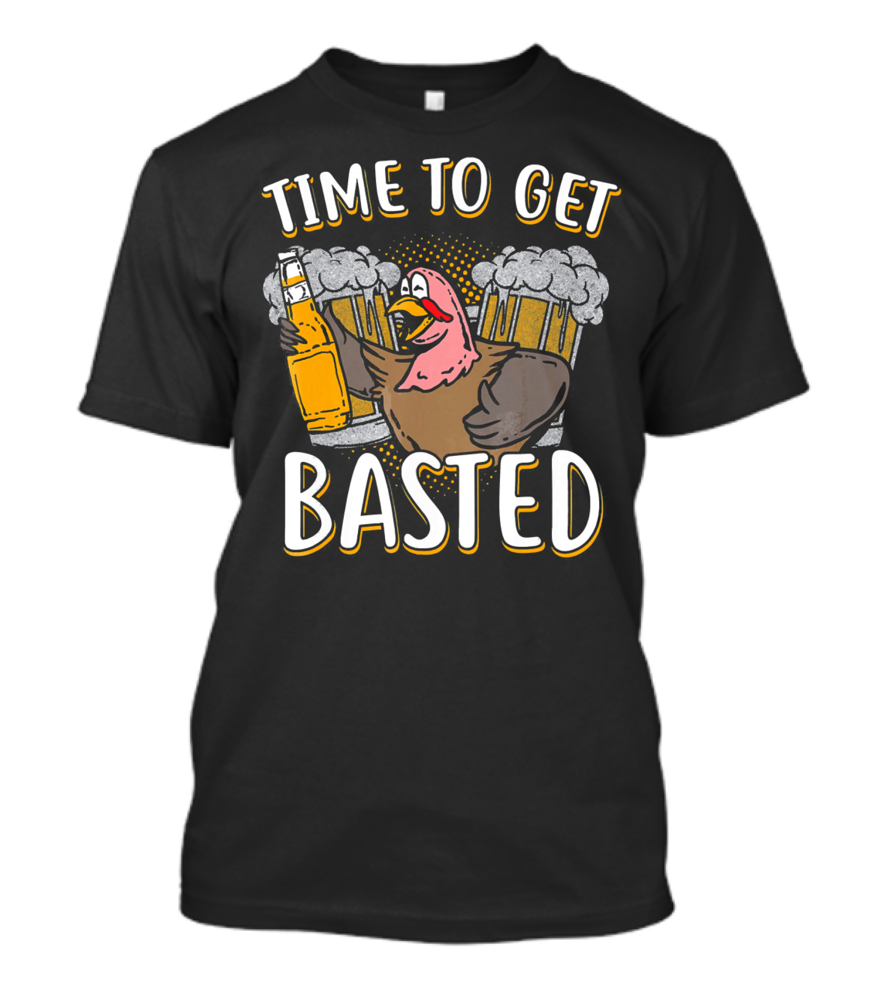 Time To Get Basted Turkey With Beer T-Shirt