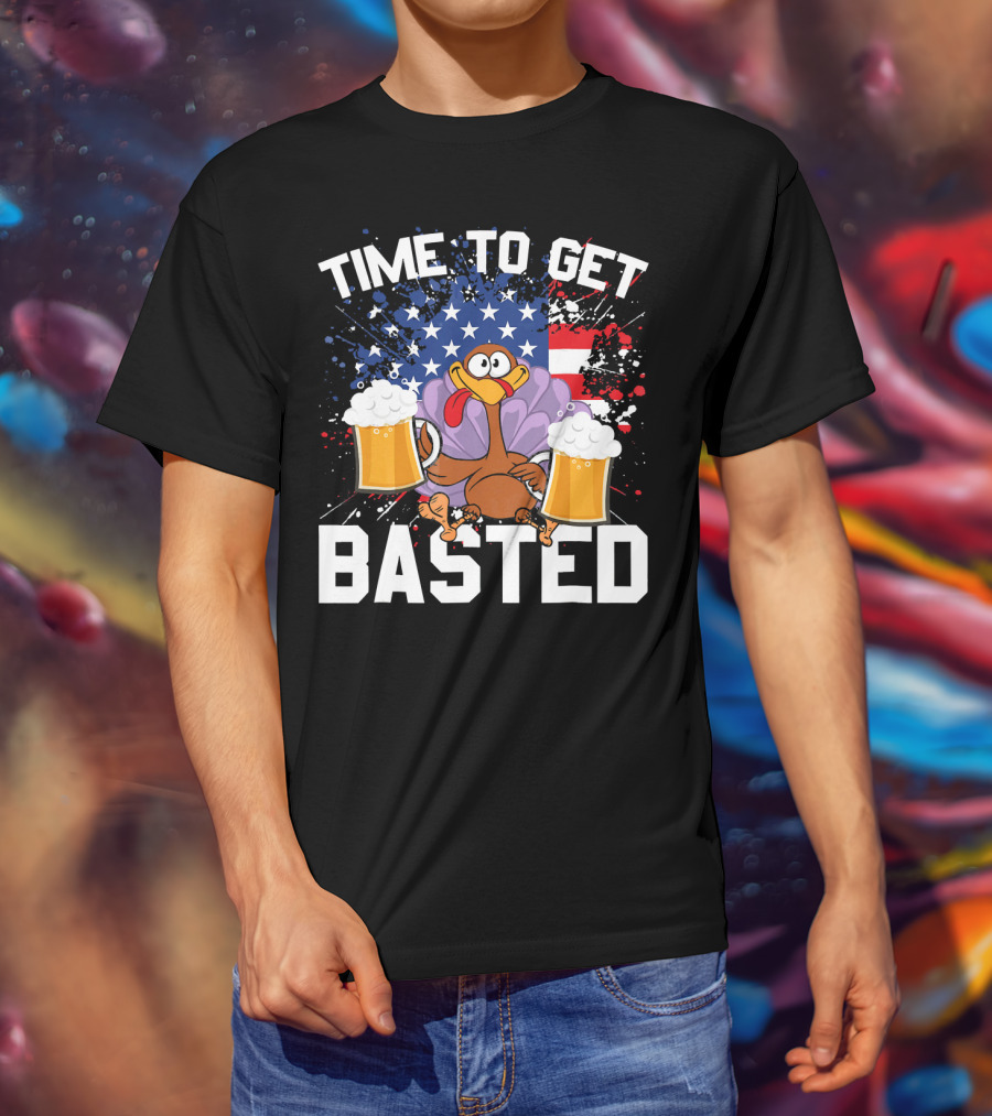 Time To Get Basted Thanksgiving Turkey With Beers And American Flag T-Shirt