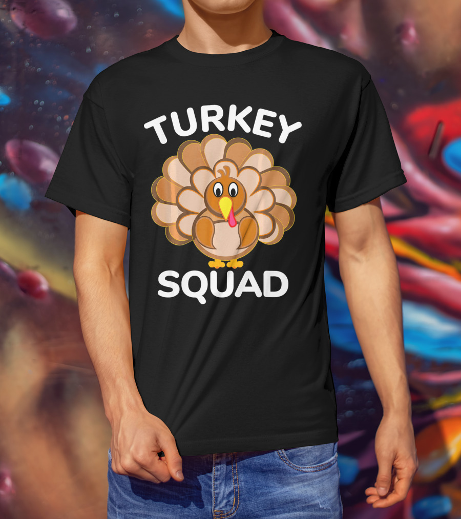 TURKEY SQUAD Thanksgiving Turkey T-Shirt