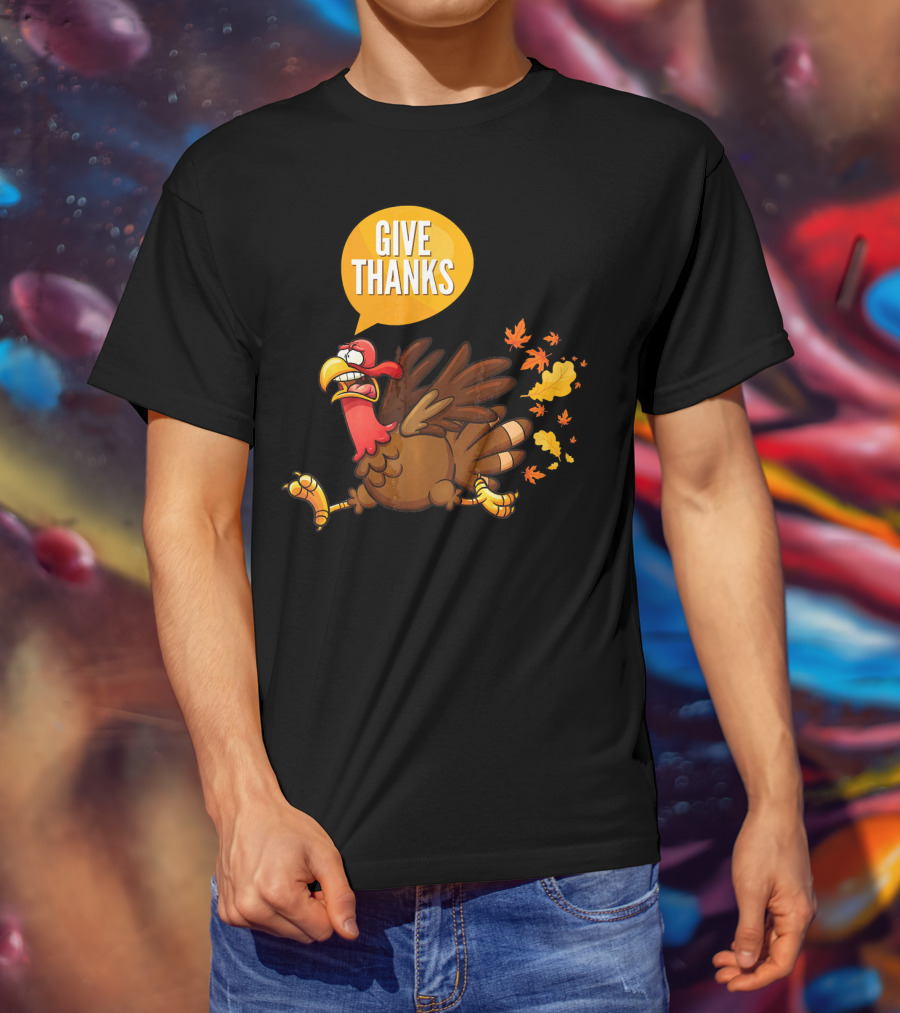 Give Thanks Thanksgiving Turkey Leaves T-Shirt