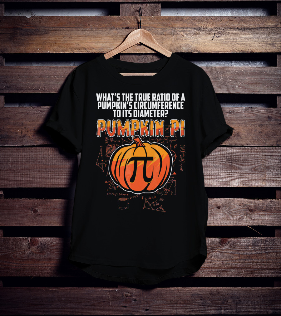 What's The True Ratio Of A Pumpkin's Circumference To Its Diameter Pumpkin Pi T-Shirt