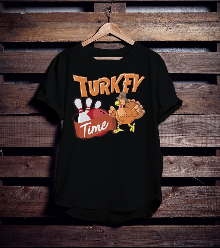 Turkey Time Bowling Thanksgiving Turkey T-Shirt