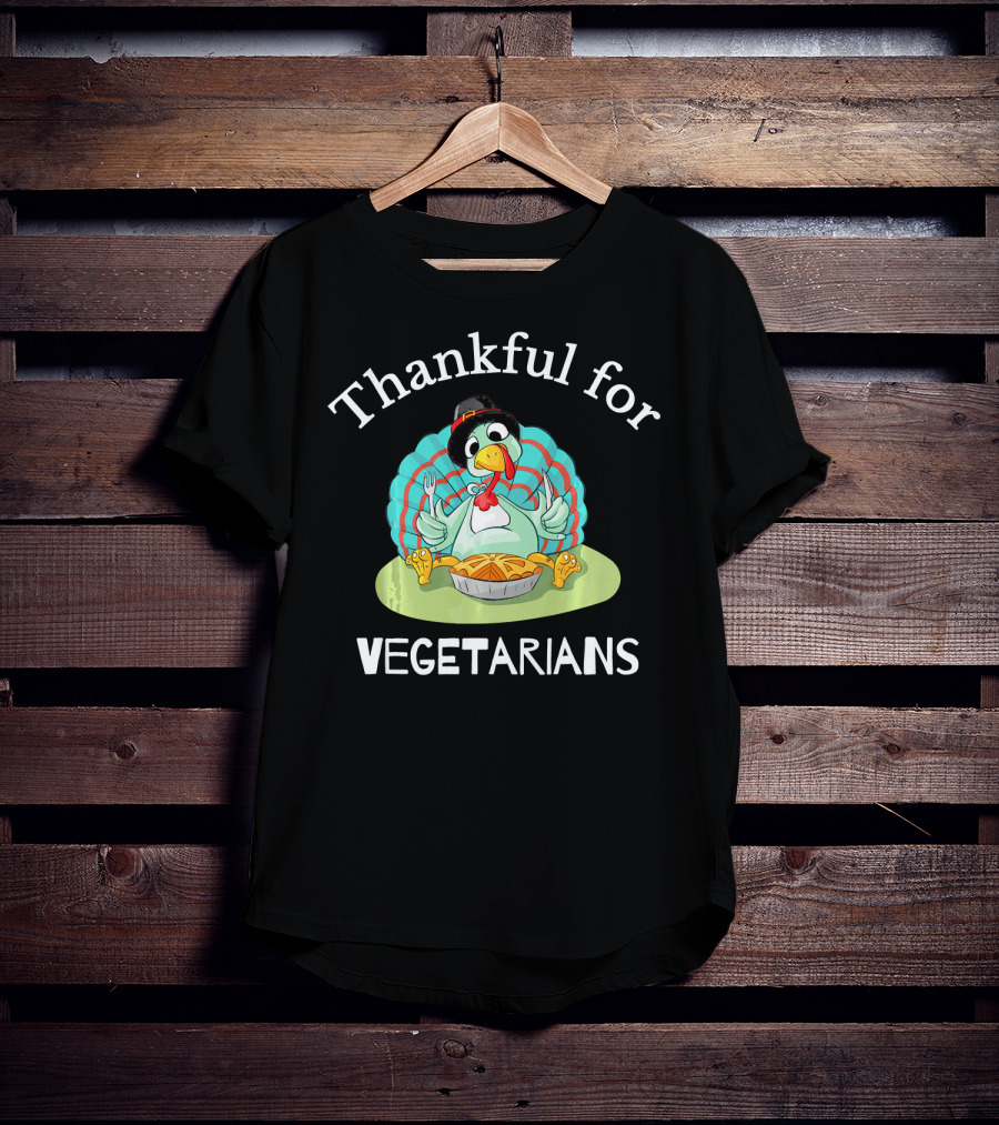 Thankful For Vegetarians Turkey Eating Pie T-Shirt