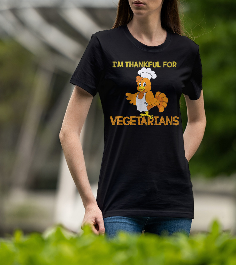 I'm Thankful For Vegetarians Turkey Chef T-Shirt
