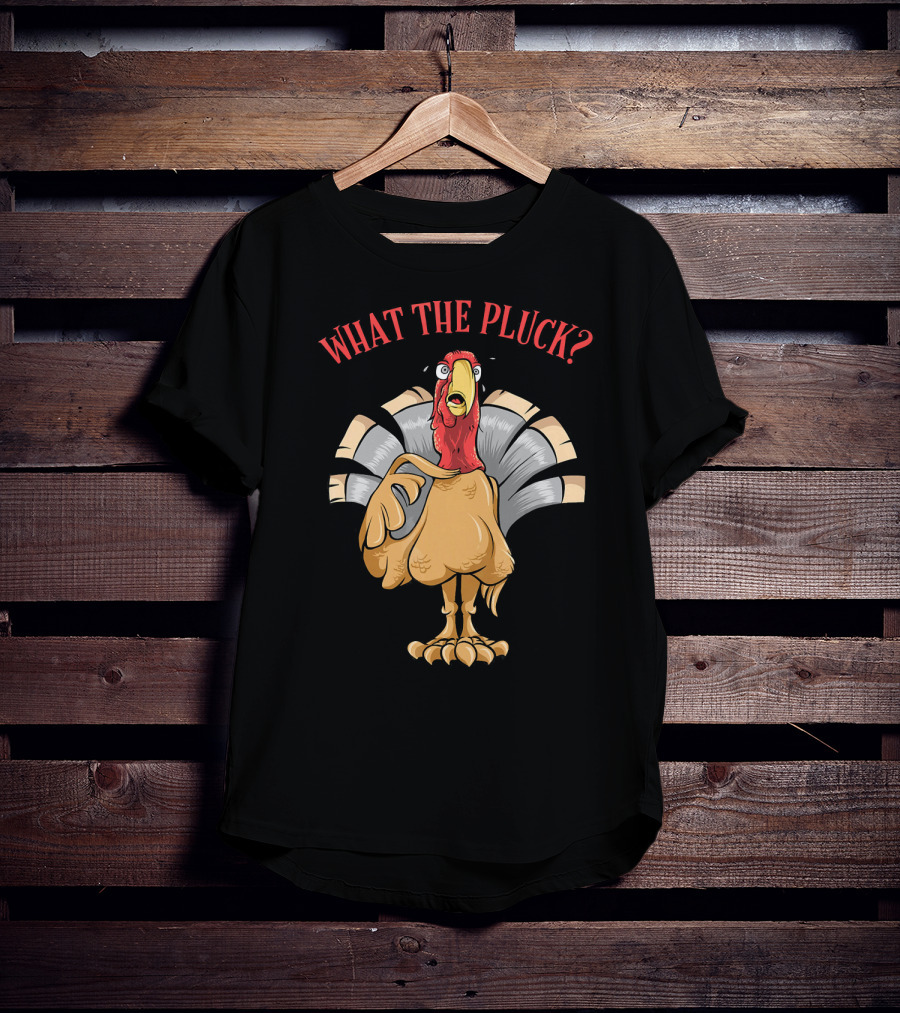 What The Pluck Funny Thanksgiving Turkey Character With Surprised Expression T-Shirt