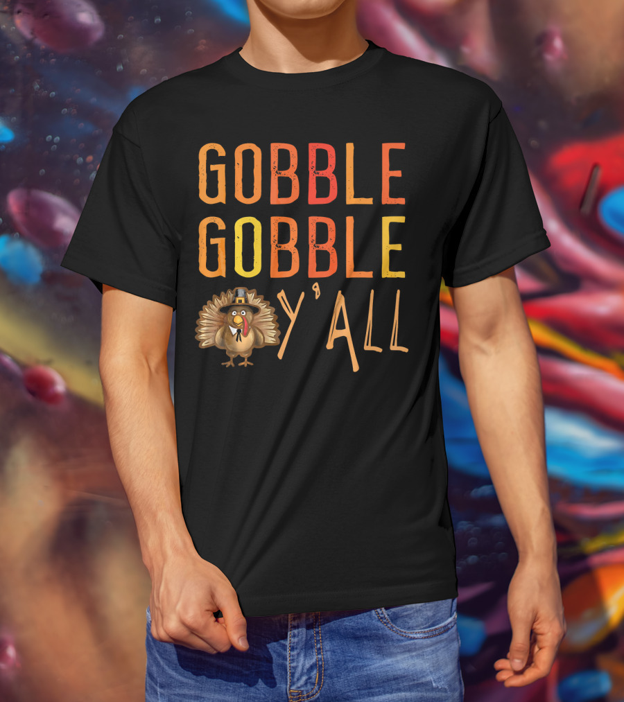 Gobble Gobble Y'all Funny Turkey Thanksgiving Pilgrim Hat T-Shirt
