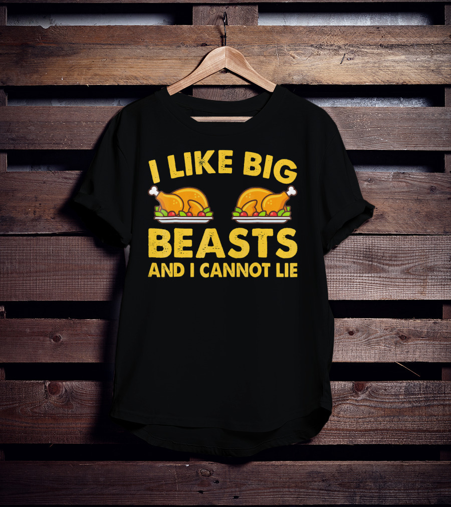 I Like Big Beasts And I Cannot Lie T-Shirt