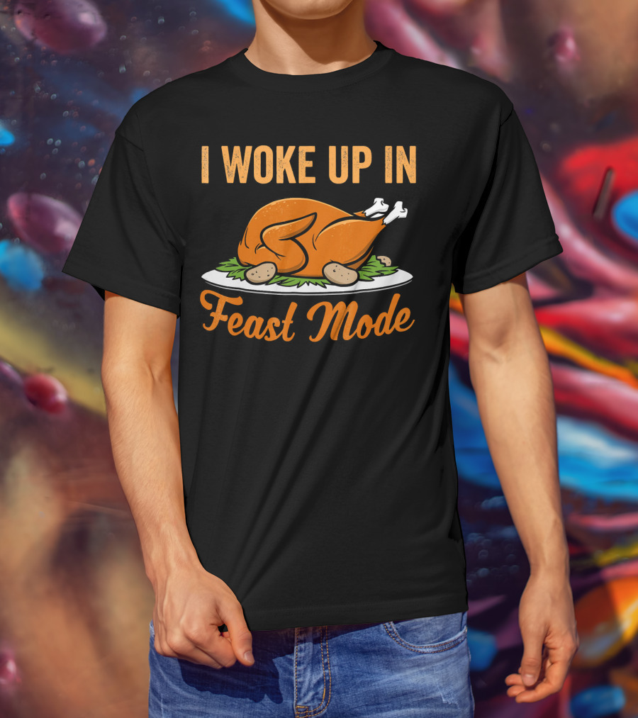I Woke Up In Feast Mode Thanksgiving Turkey Platter T-Shirt