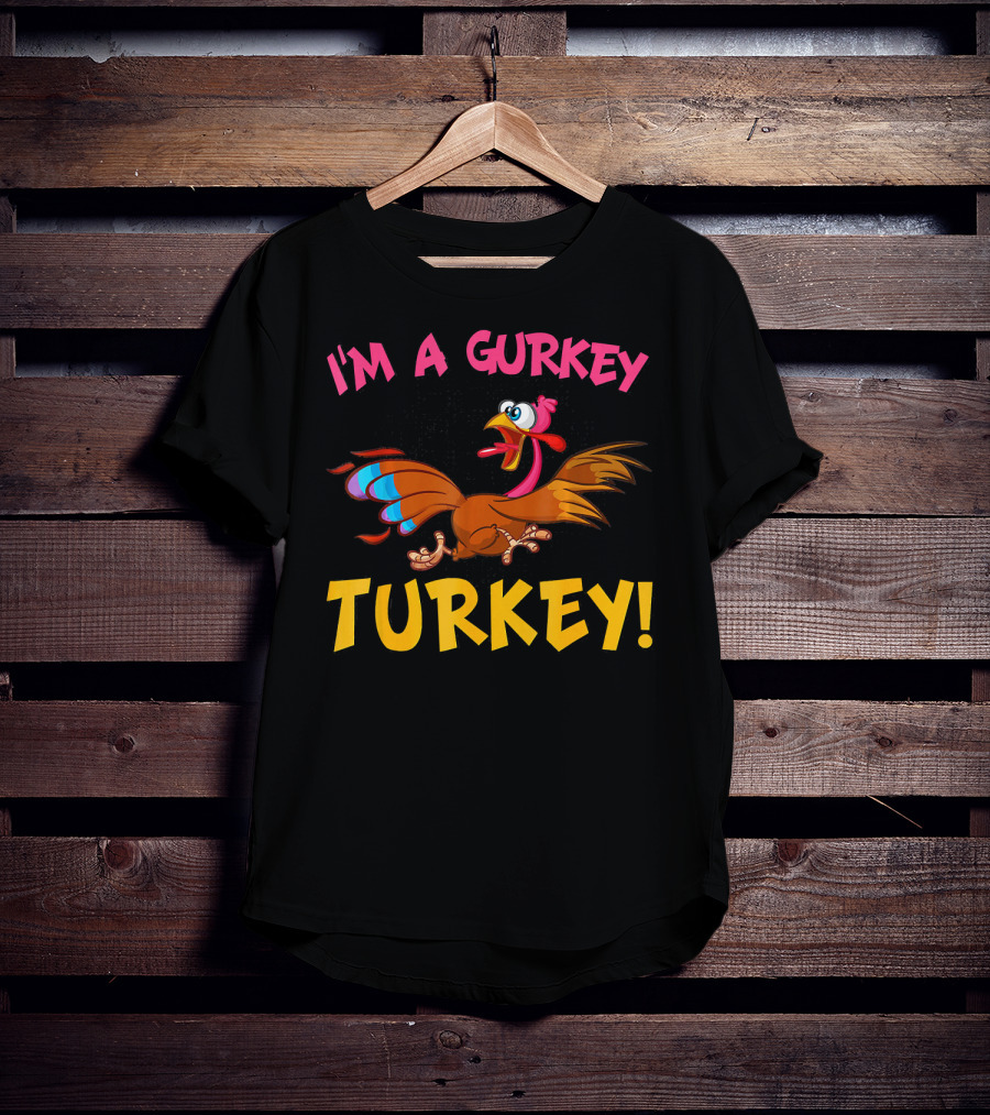 I'm A Gurkey Turkey Animated Cartoon Bird T-Shirt