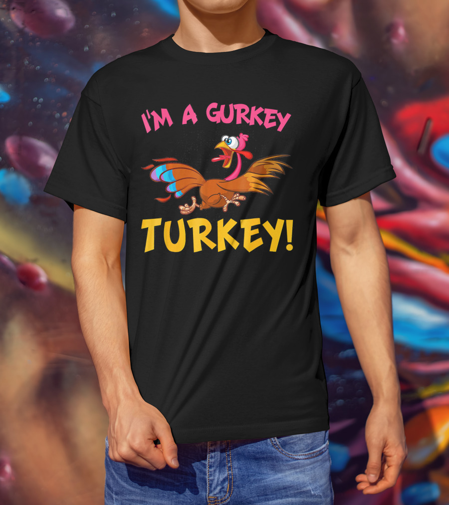 I'm A Gurkey Turkey Animated Cartoon Bird T-Shirt