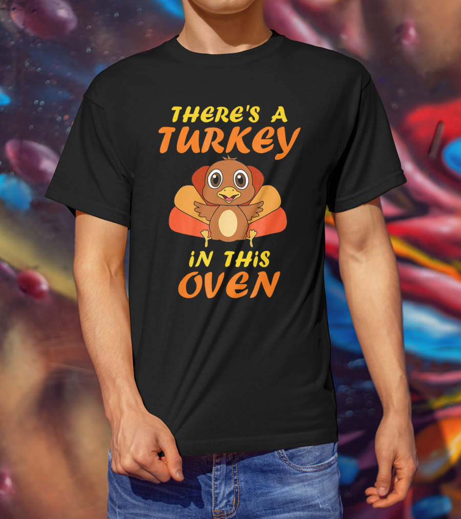 Thanksgiving Couples Pregnancy Announcement There's A Turkey In This Oven T-Shirt
