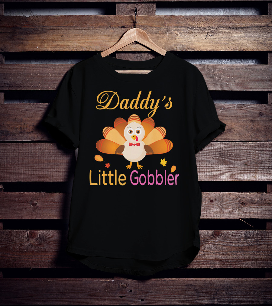 Daddy's Little Gobbler Cute Turkey Thanksgiving T-Shirt