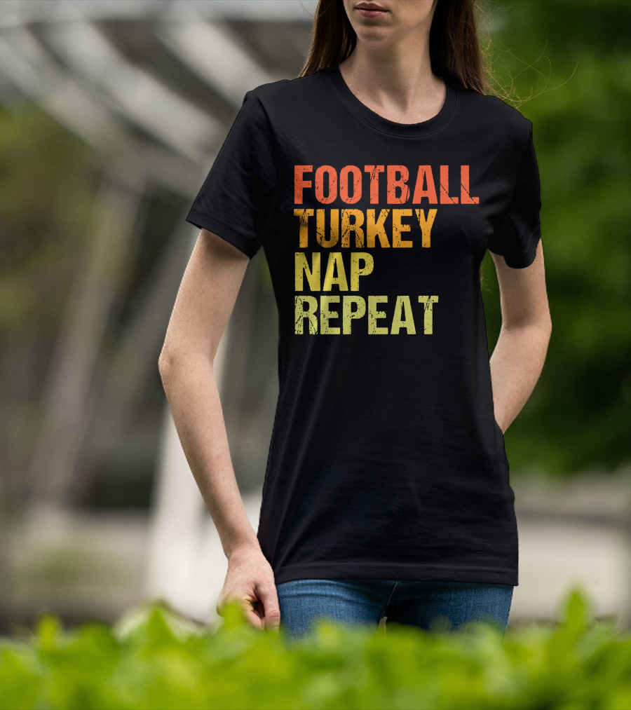 Football Turkey Nap Repeat Thanksgiving Routine T-Shirt