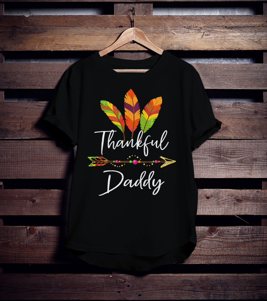 Thankful Daddy Feather Arrow T-Shirt