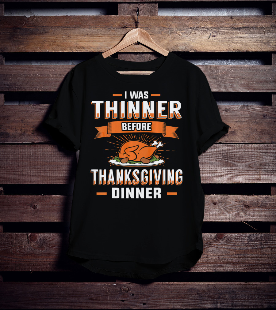 I Was Thinner Before Thanksgiving Dinner Turkey Plate T-Shirt