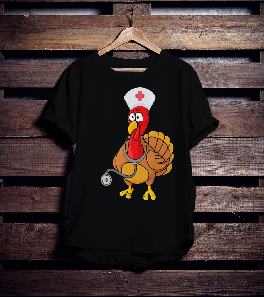 Funny Nurse Turkey For Nurses Thanksgiving T-Shirt