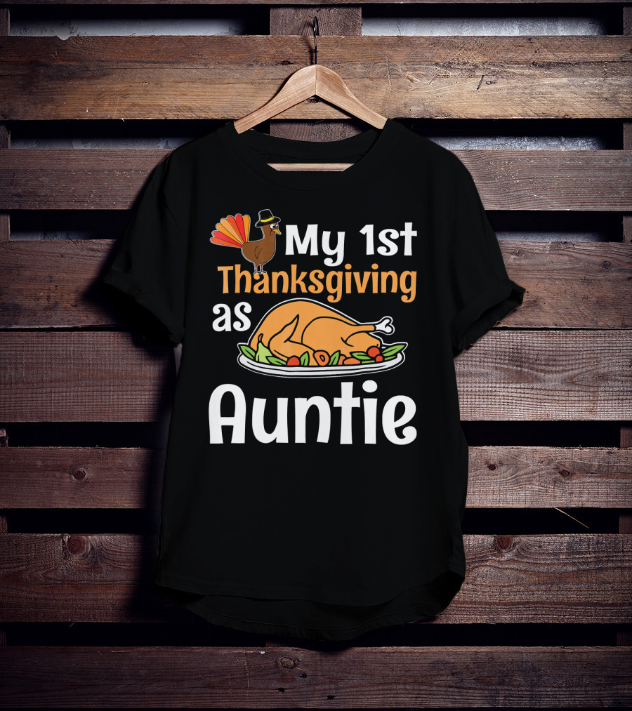 My 1st Thanksgiving As Auntie Turkey Dish T-Shirt