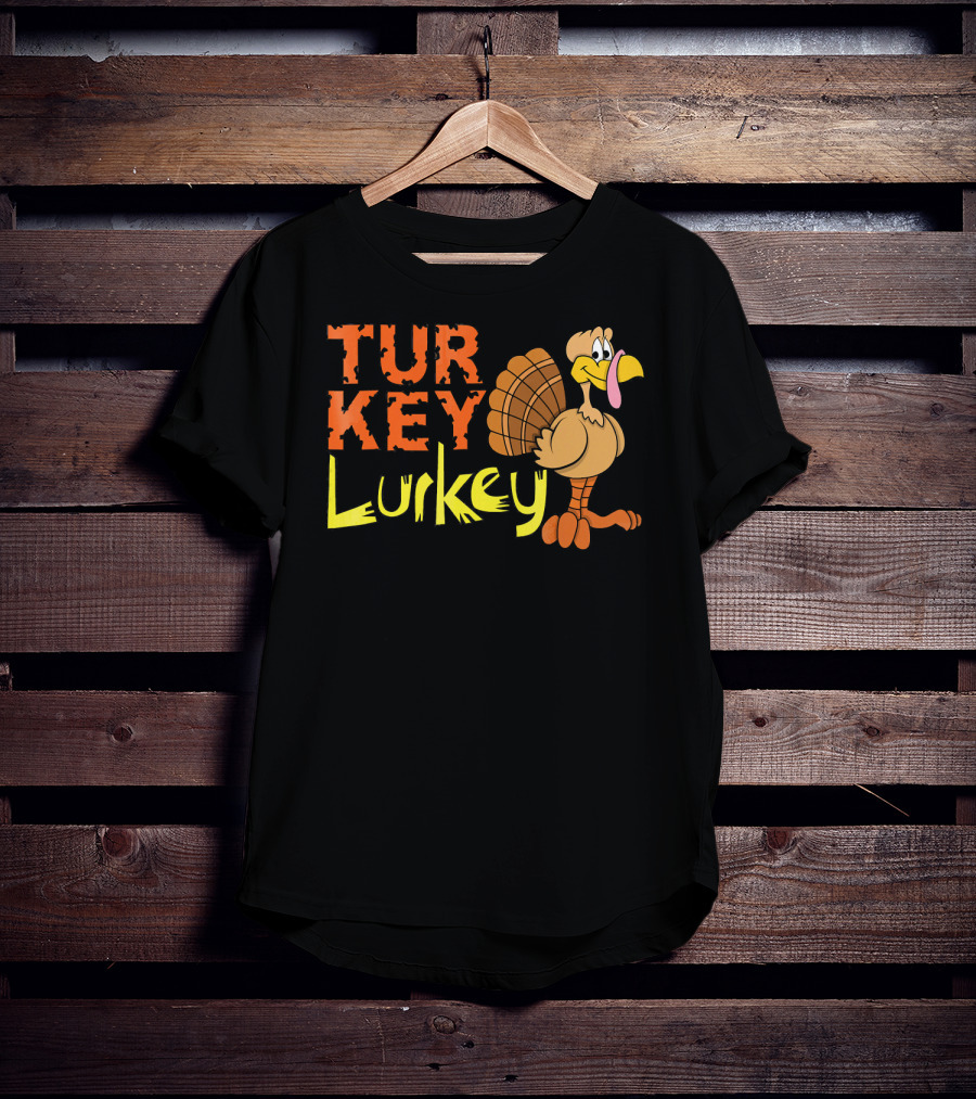Turkey Lurkey Funny Thanksgiving Cartoon Turkey T-Shirt