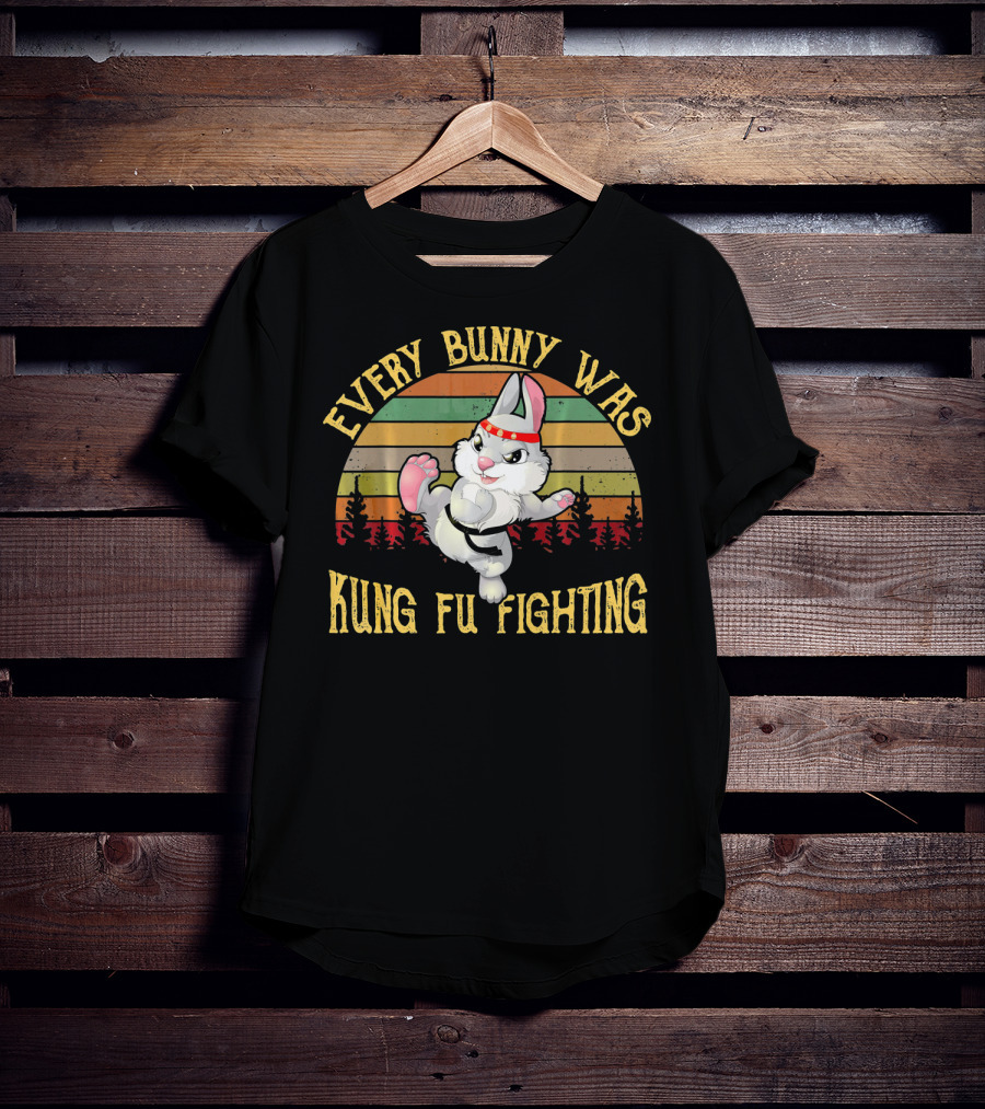 Every Bunny Was Kung Fu Fighting Retro Vintage Easter Rabbit T-Shirt