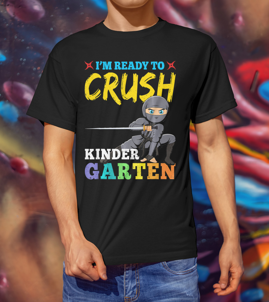I'm Ready To Crush Kindergarten Ninja Girls T-Shirt