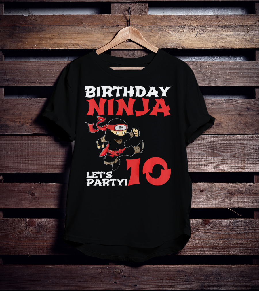 Birthday Ninja Let's Party 10 Year Old T-Shirt