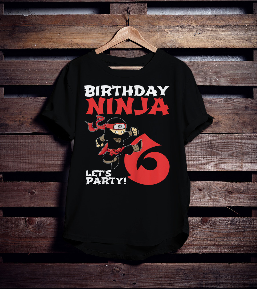 Birthday Ninja 6 Let's Party T-Shirt