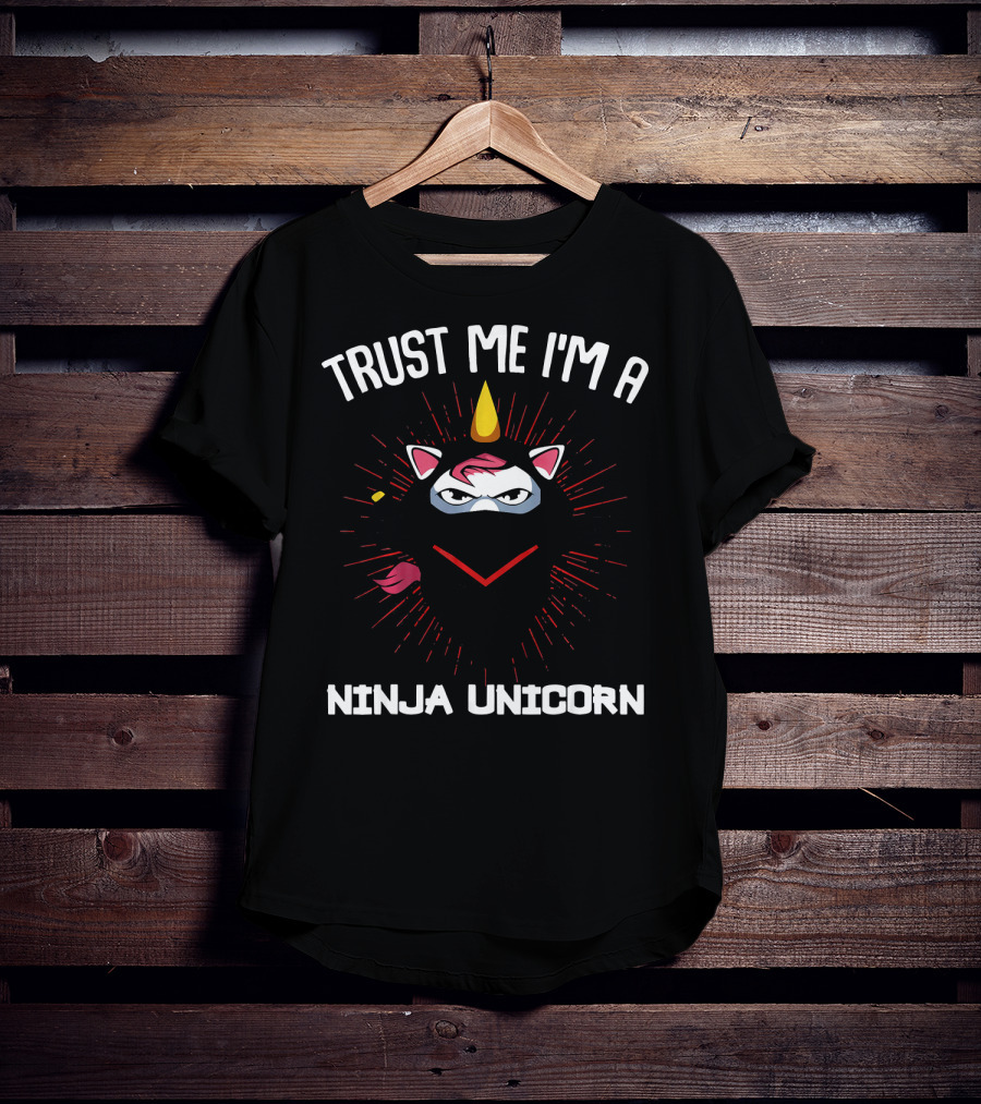 Trust Me I'm A Ninja Unicorn Funny Warrior T-Shirt