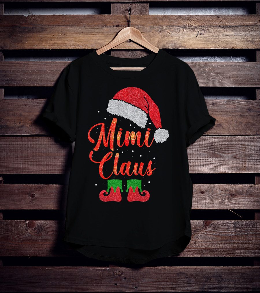 Mimi Claus Santa Hat Festive Christmas Humor T-Shirt