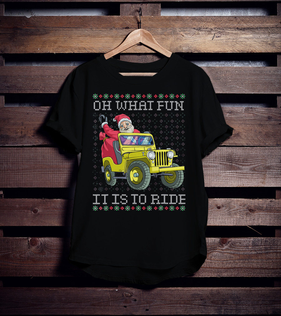 Oh What Fun It Is To Ride Santa In Jeep Holiday T-Shirt