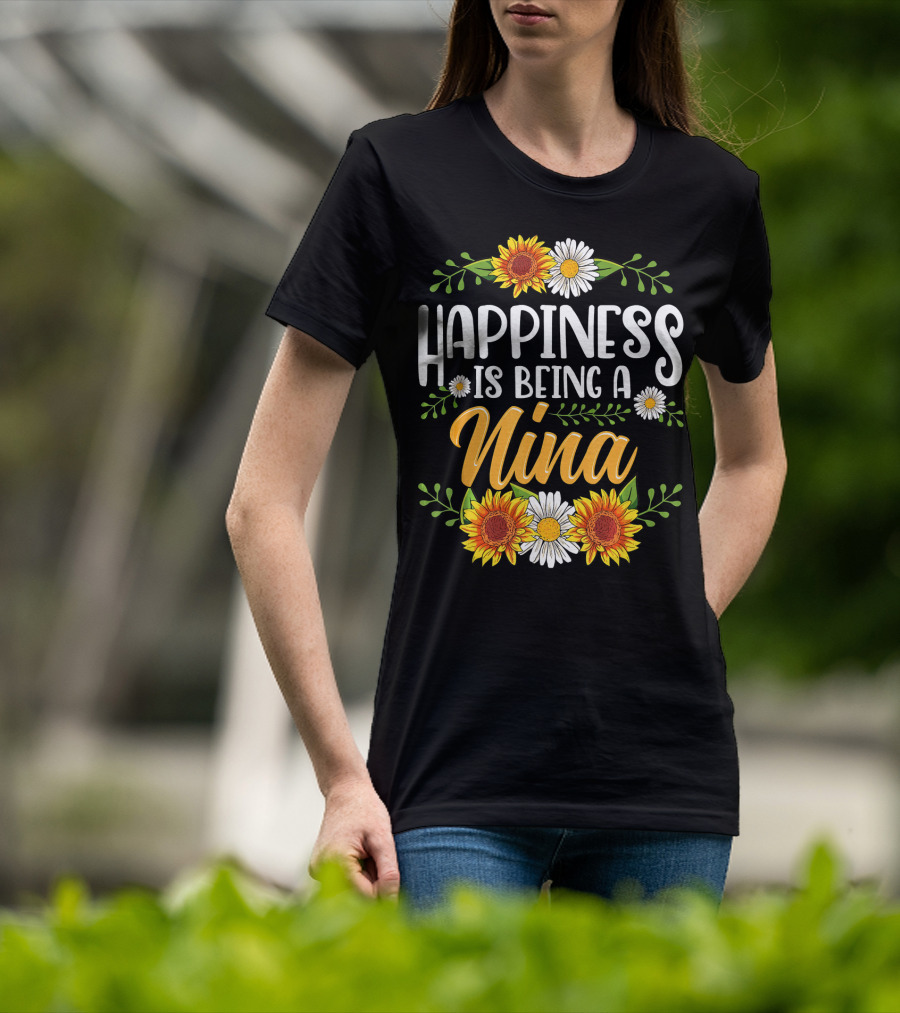 Happiness Is Being A Nina Sunflower Daisy Floral T-Shirt