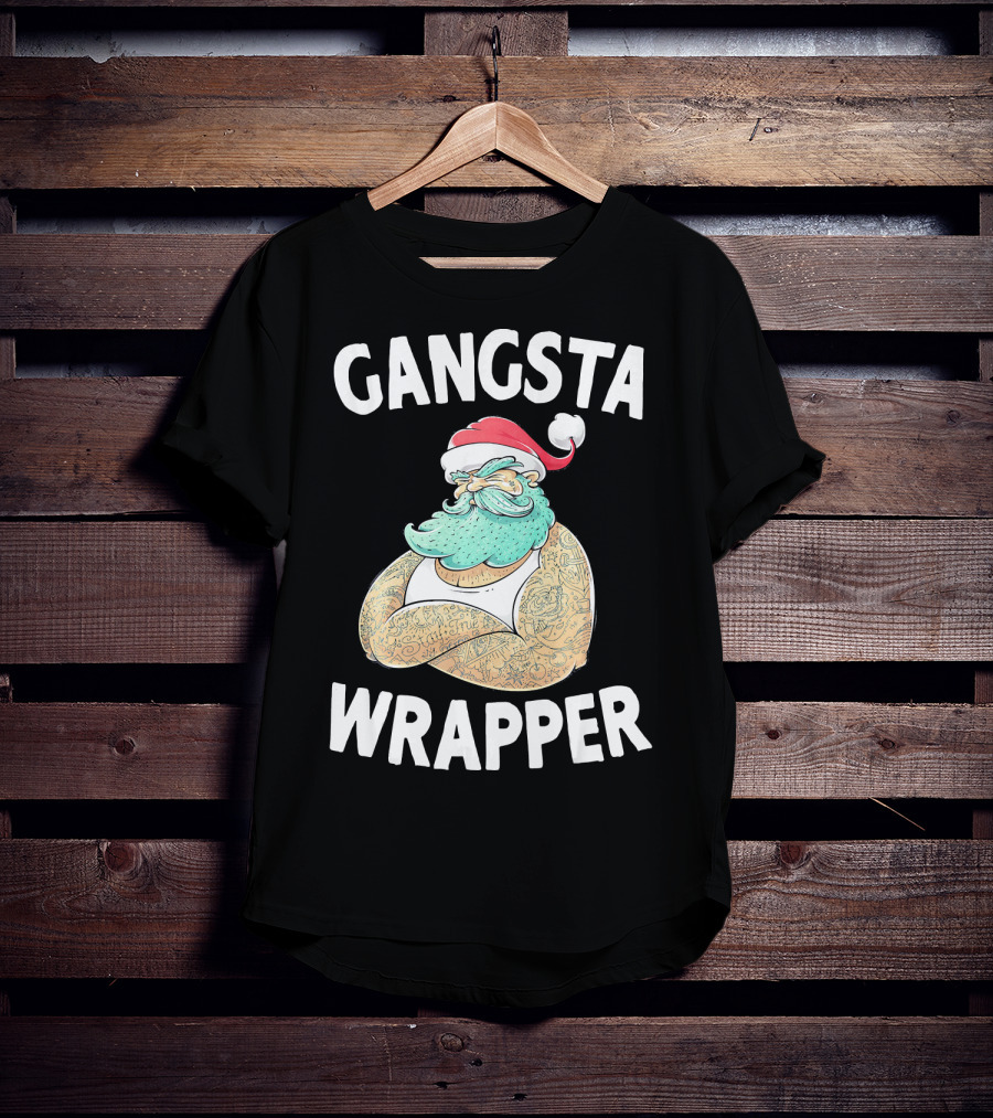Gangsta Wrapper Santa Claus Original Gangsta Wrap T-Shirt