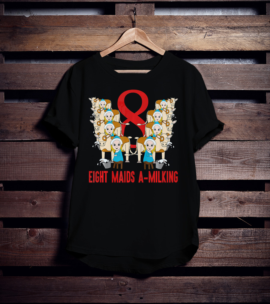 Eight Maids A-Milking Cows With Red Ribbon Background T-Shirt
