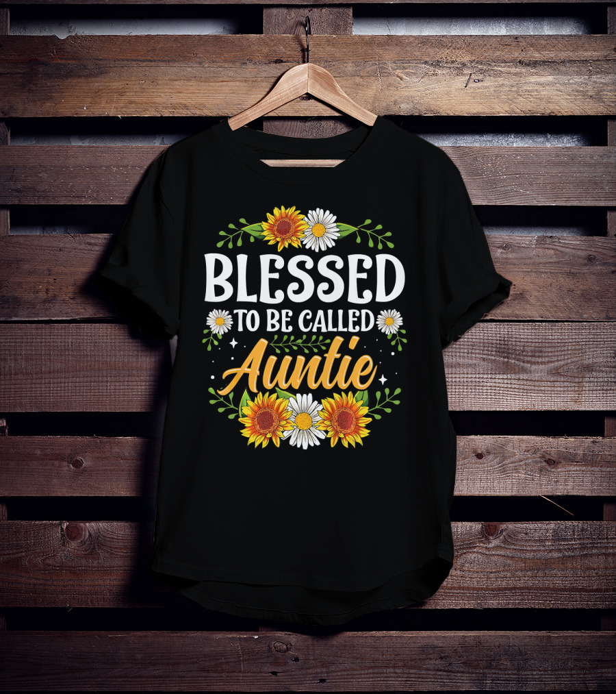 Blessed To Be Called Auntie Sunflowers Daisies Floral T-Shirt