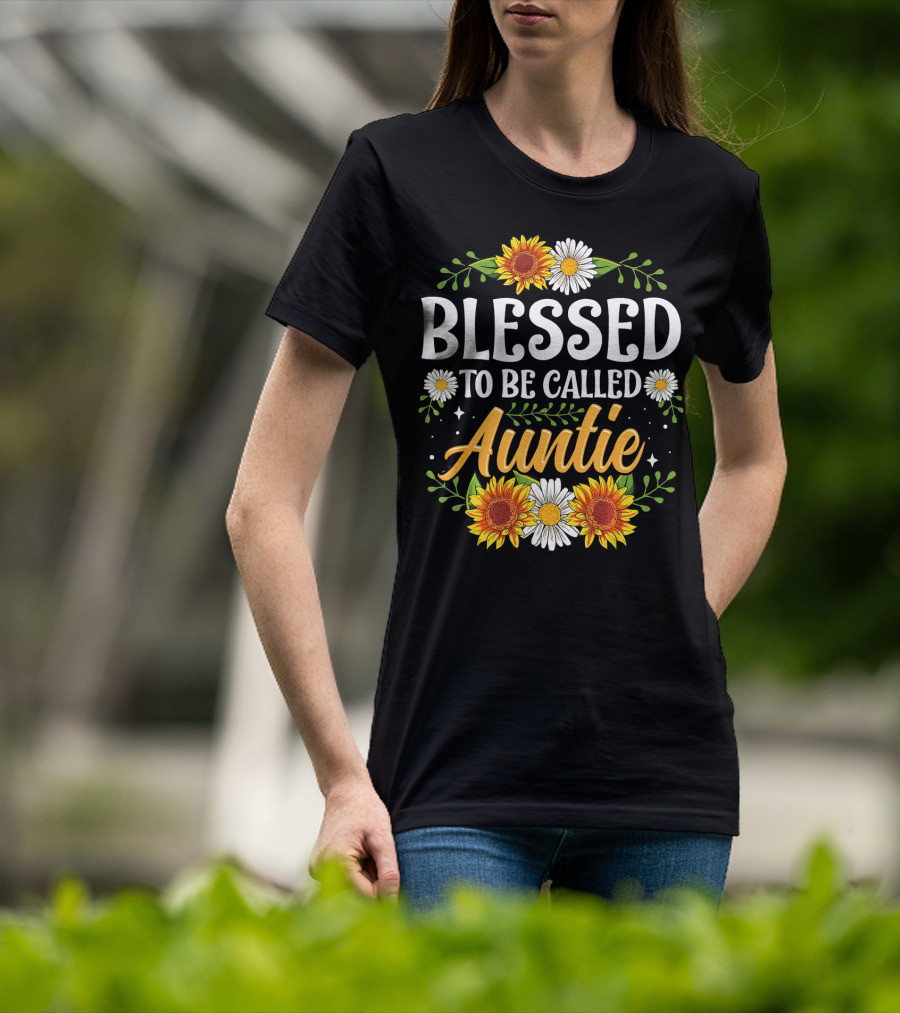 Blessed To Be Called Auntie Sunflowers Daisies Floral T-Shirt
