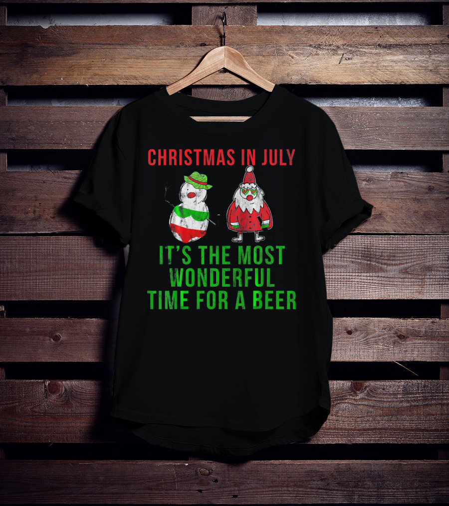 Christmas In July It's The Most Wonderful Time For A Beer T-Shirt