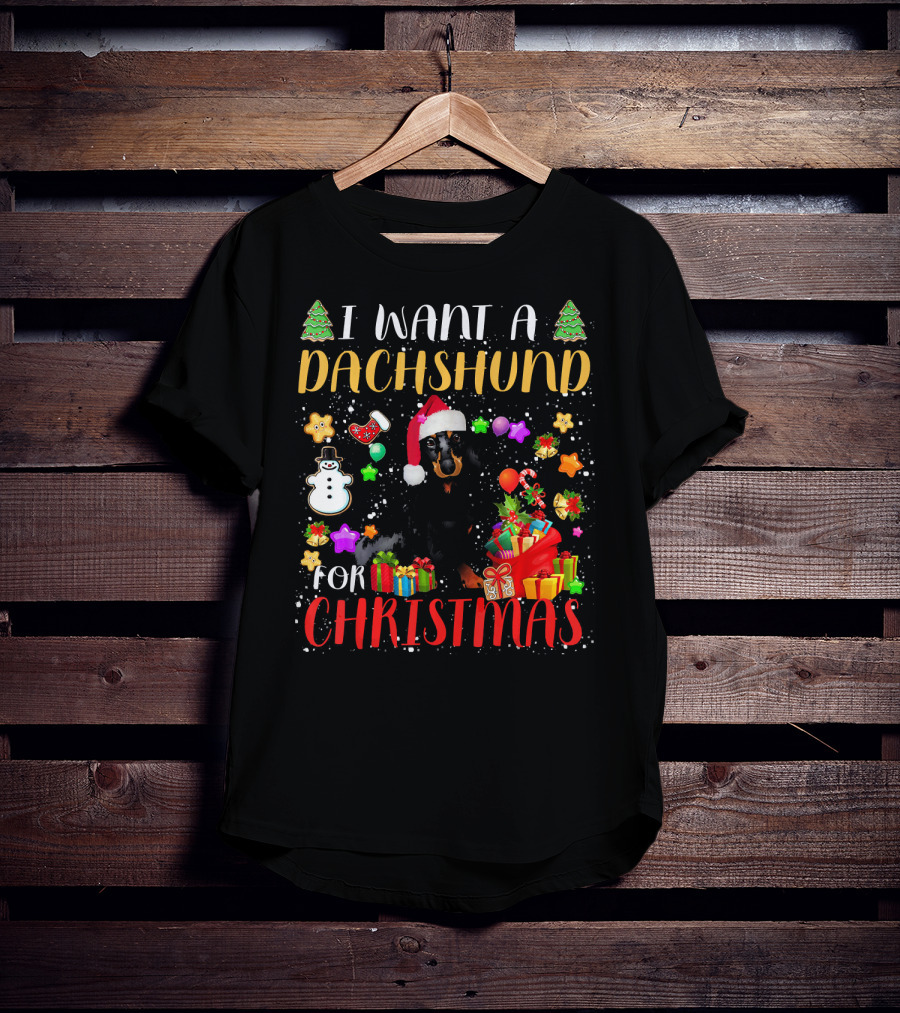 I Want A Dachshund For Christmas Santa Hat Presents Snowman T-Shirt