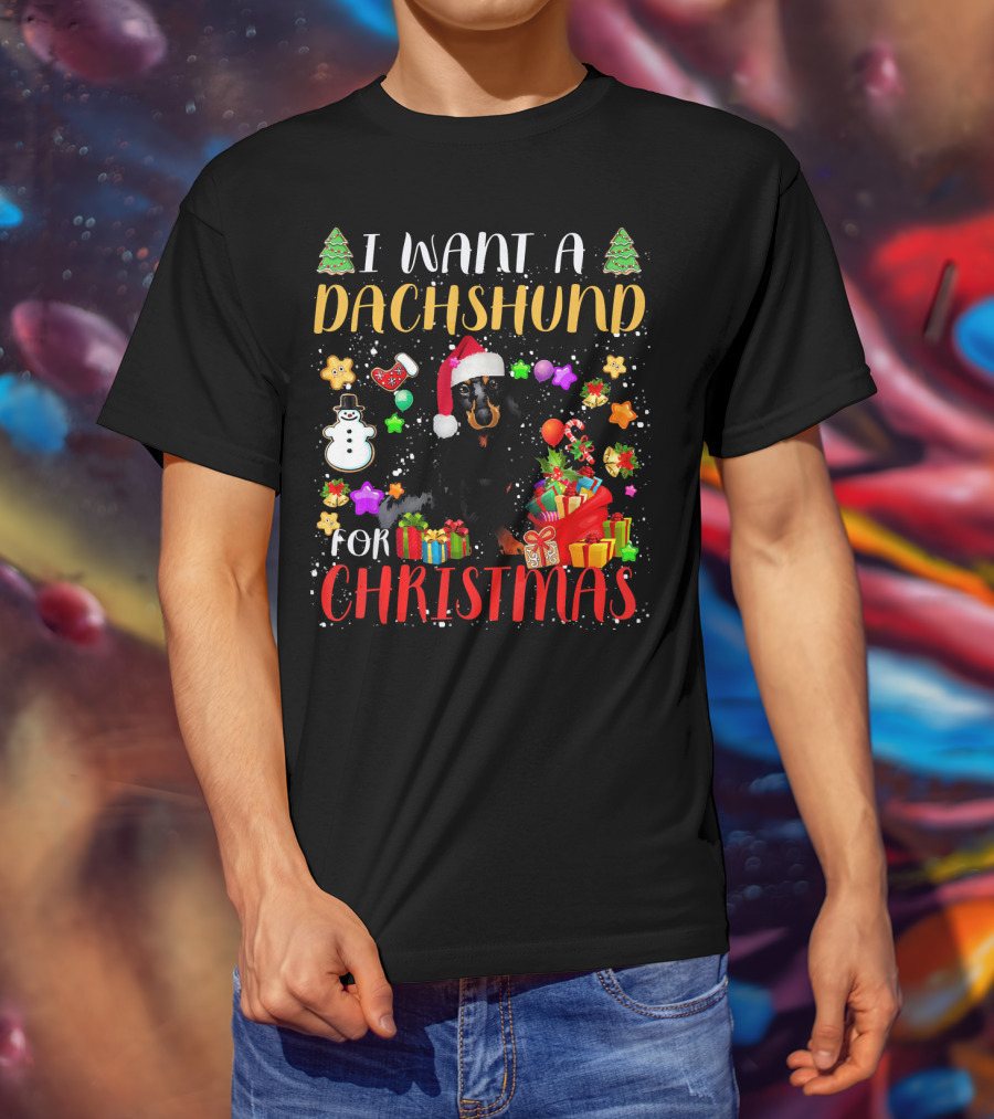 I Want A Dachshund For Christmas Santa Hat Presents Snowman T-Shirt