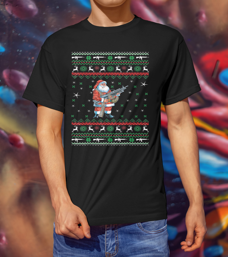 I Want Guns For Christmas Santa With Machine Gun Ugly T-Shirt