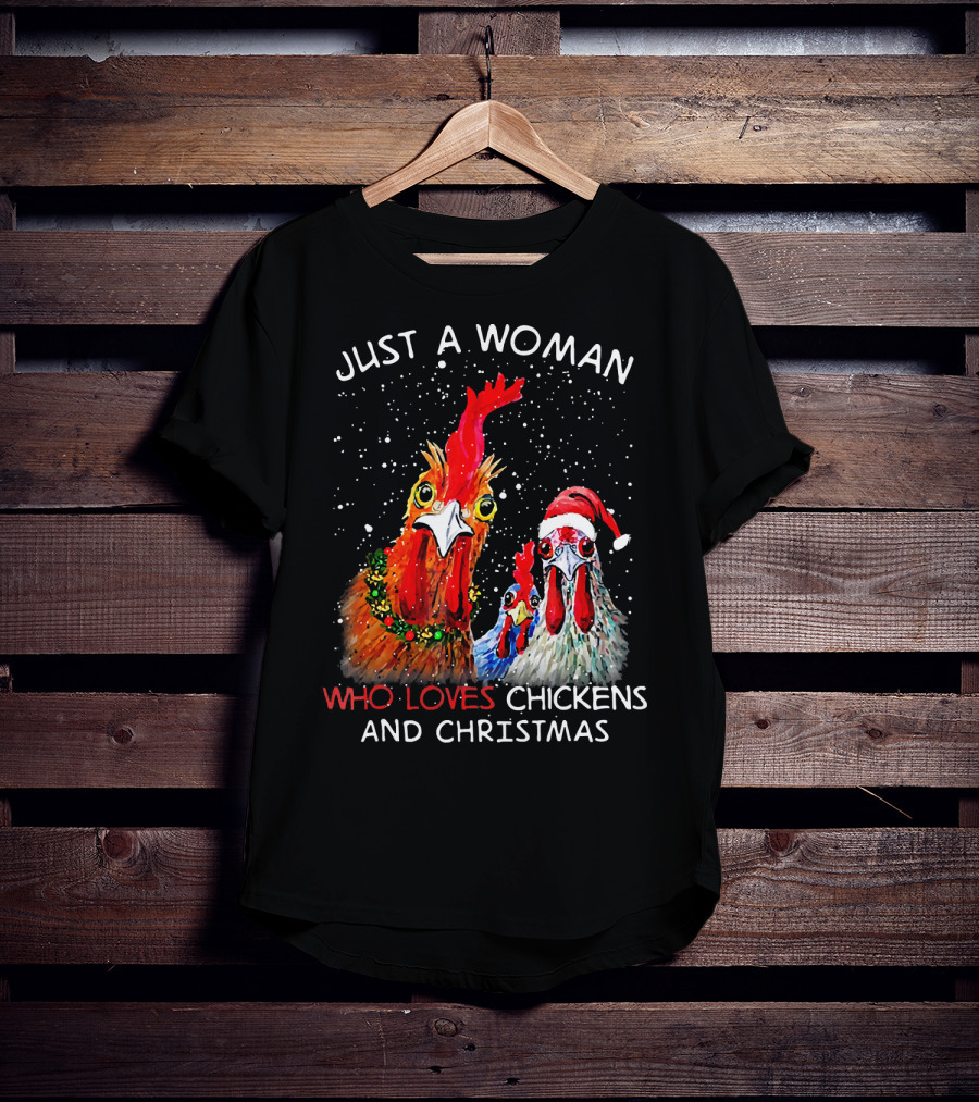 Just A Woman Who Loves Chickens And Christmas T-Shirt