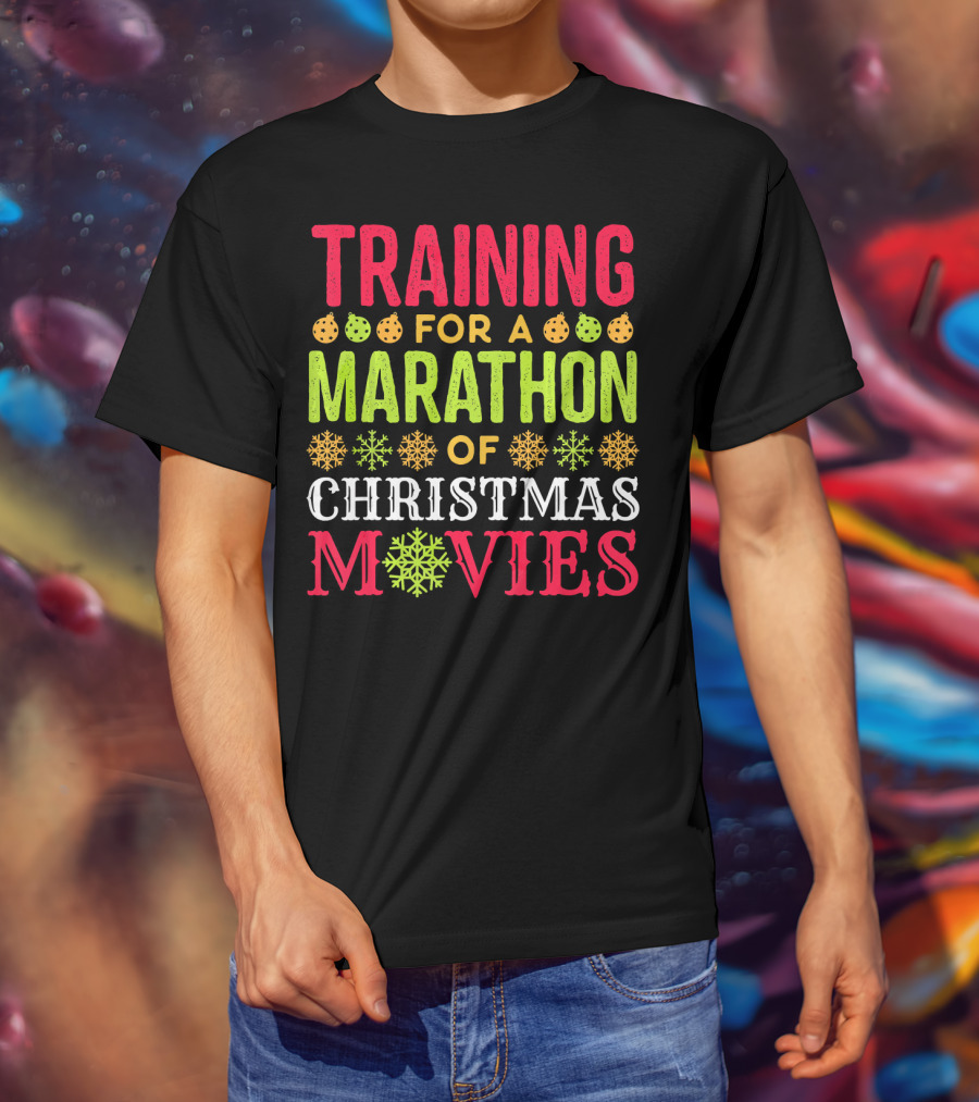 Training For A Marathon Of Christmas Movies T-Shirt